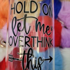 Let me overthink glass can