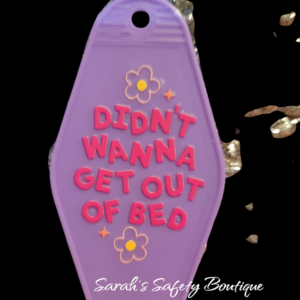 Didn't want to get out of bed